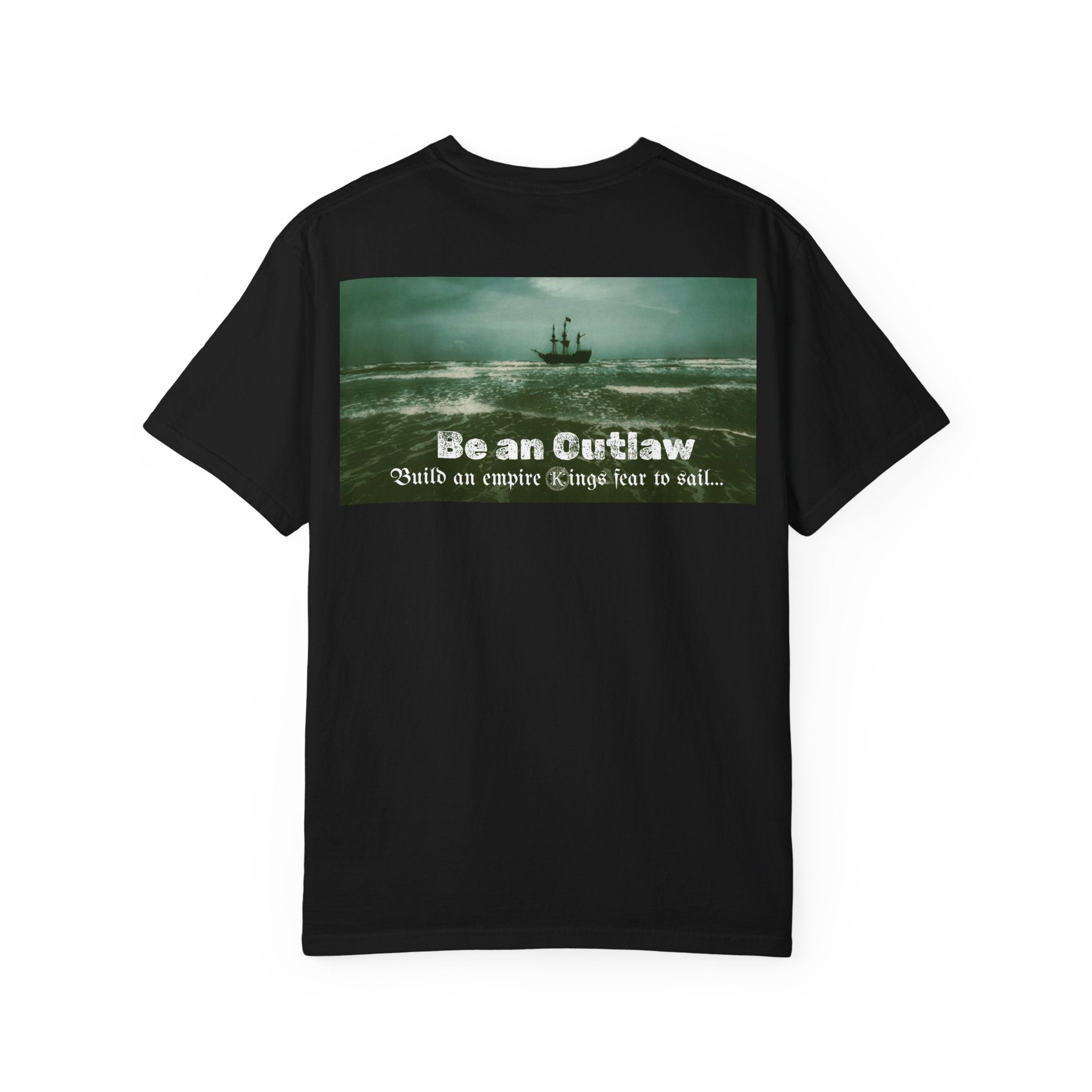 Pirate Ship T-Shirt — "Be an Outlaw" Nautical Graphic Tee