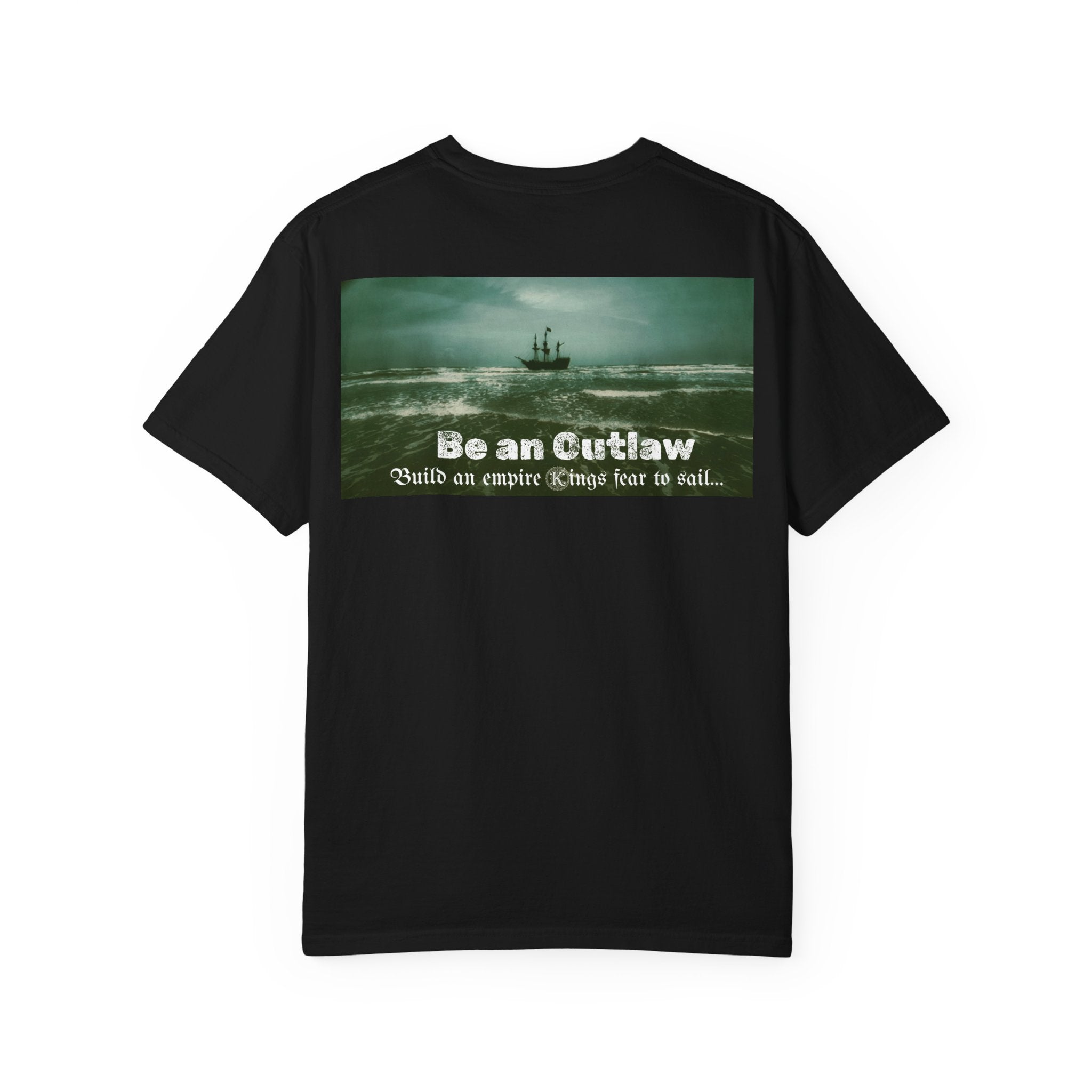 Pirate Ship T-Shirt — "Be an Outlaw" Nautical Graphic Tee